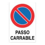 Cartello "Passo carrabile"