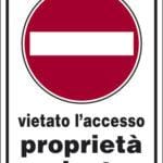 Cartello "Vietato l'accesso proprietà privata"